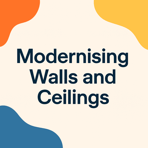 Infographic titled “Modernising Walls and Ceilings” with colourful abstract shapes, illustrating home renovation and interior modernisation.